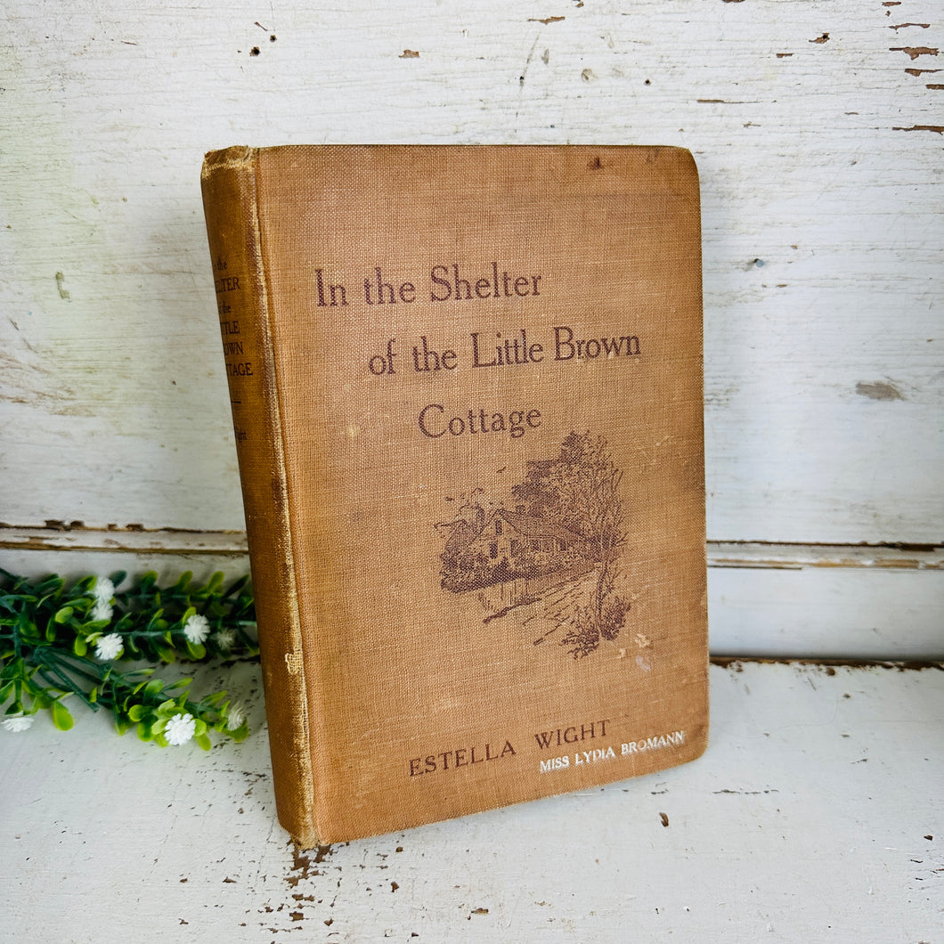 In the Shelter Of the Little Brown Cottage